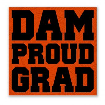 Dam Proud Grad - Square Decal